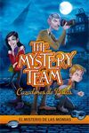 THE MYSTERY TEAM. CAZADORES DE PISTAS. 1: EL MISTERIO DE LAS MOMIAS