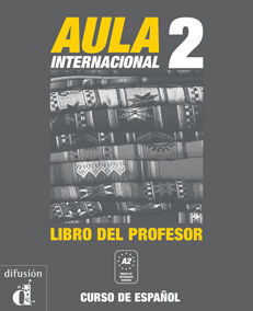 AULA INTERNACIONAL 2. LIBRO DEL PROFESOR (SE DESCARGA EN LA WEB DEL EDITOR - GRATIS)