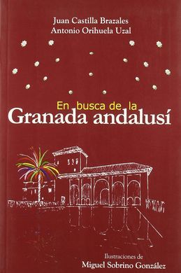 EN BUSCA DE LA GRANADA ANDALUSÍ