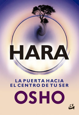 HARA/LA PUERTA HACIA EL CENTRO DE TU SER