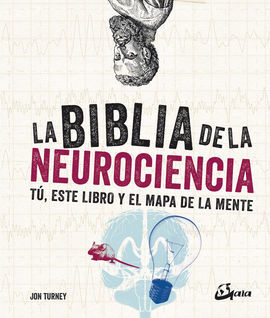 BIBLIA DE LA NEUROCIENCIA, LA