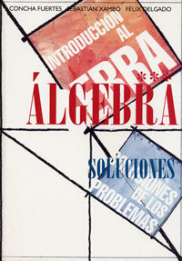 INTRODUCCIÃN AL ÃLGEBRA. SOLUCIONS  DE LOS PROBLEMAS