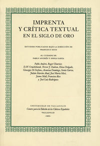 IMPRENTA Y CRÍTICA TEXTUAL EN EL SIGLO DE ORO (2ª REIMP.)