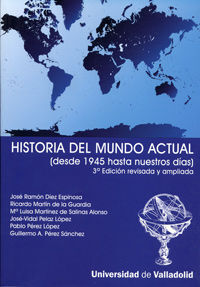 HISTORIA DEL MUNDO ACTUAL (DESDE 1945 HASTA NUESTROS DÍAS)