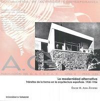 LA MODERNIDAD ALTERNATIVA. TRÁNSITOS DE LA FORMA EN LA ARQUITECTURA ESPAÑOLA. 1
