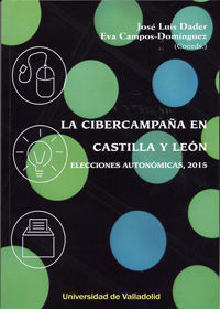 LA CIBERCAMPAÑA EN CASTILLA Y LEÓN. ELECCIONES AUTONÓMICAS, 2015