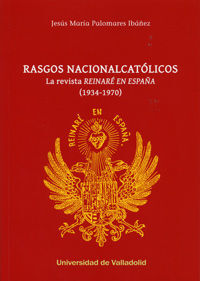 RASGOS NACIONALCATÓLICOS. LA REVISTA 