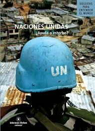 NACIONES UNIDAS ¿AYUDA O ESTORBO ?