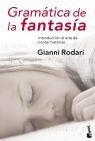 GRAMÁTICA DE LA FANTASÍA (NF)