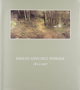 EMILIO SÁNCHEZ PERRIER, 1855-1907