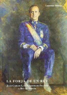 LA FORJA DE UN REY