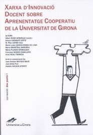 XARXA D'INNOVACIÓ DOCENT SOBRE APRENENTATGE COOPERATIU DE LA UNIVERSITAT DE GIRO