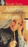 APROBAR EL CURSO. GUÃA PARA PLANIFICAR BIEN TUS ESTUDIOS
