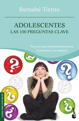 ADOLESCENTES . LAS 100 PREGUNTAS CLAVE