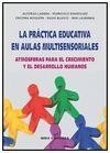 LA PRÁCTICA EDUCATIVA EN AULAS MULTISENSORIALES