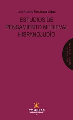 ESTUDIOS DE PENSAMIENTO MEDIEVAL HISPANOJUDÍO