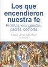 LOS QUE ENCENDIERON NUESTRA FE