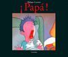 ¡PAPÁ!