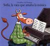 SOFIA, LA VACA QUE AMABA LA MÚSICA