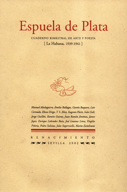 ESPUELA DE PLATA. CUADERNO BIMESTRAL DE ARTE Y POESÍA. LA HABANA, 1939-1941). DIRIGIDA POR JOSÉ LE