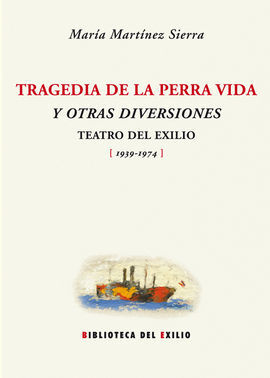 TRAGEDIA DE LA PERRA VIDA Y OTRAS DIVERSIONES