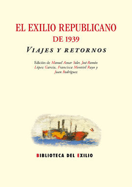 EL EXILIO REPUBLICANO DE 1939