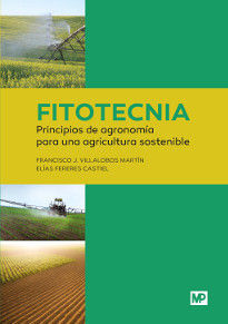 FITOTECNIA. PRINCIPIOS DE AGRONOMIA PARA UNA AGRICULTURA SOSTENIBLE