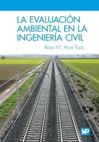 LA EVALUACION AMBIENTAL EN LA INGENIERIA CIVIL