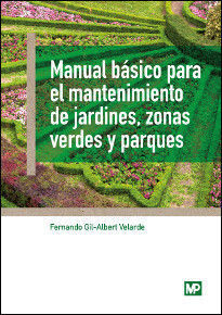 MANUAL BASICO PARA EL MANTENIMIENTO DE JARDINES ZONAS VERDES Y PARQUES