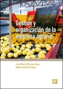 GESTIÓN Y ORGANIZACIÓN DE LA EMPRESA AGRARIA