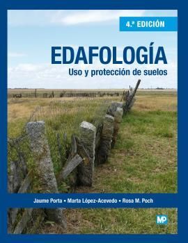 EDAFOLOGIA USO Y PROTECCION DE SUELOS 4 ED