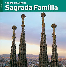 THE BASILICA OF THE SAGRADA FAMILIA