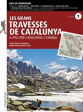 LES GRANS TRAVESSES DE CATALUNYA (VOLUM 1)