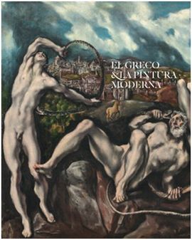 EL GRECO Y LA PINTURA MODERNA