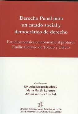 DERECHO PENAL PARA UN ESTADO SOCIAL Y DEMOCRÁTICO DE DERECHO