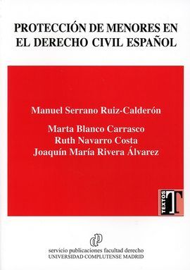 PROTECCIÓN DE MENORES EN EL DERECHO CIVIL ESPAÑOL/CHILD PROTECTION IN SPANISH CIVIL LAW
