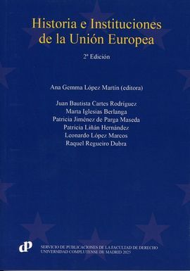 HISTORIA E INSTITUCIONES DE LA UNION EUROPEA 2025
