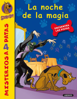 SCOOBY-DOO! MISTERIOS A 4 PATAS. 12: LA NOCHE DE LA MAGIA