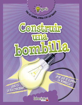 CONSTRUIR UNA BOMBILLA.(EXPERIA)
