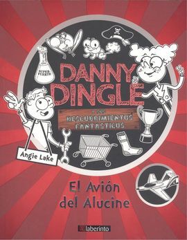 DANNY DINGLE Y SUS DESCUBRIMIENTOS FANTÁSTICOS. AVION DEL ALUCINE.
