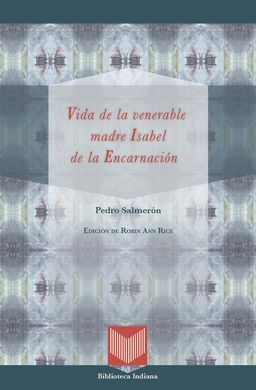VIDA DE LA VENERABLE MADRE ISABEL DE LA ENCARNACIÓN