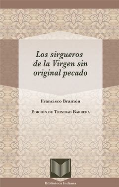 LOS SIRGUEROS DE LA VIRGEN SIN ORIGINAL PECADO