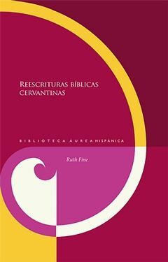 REESCRITURAS BÍBLICAS CERVANTINAS