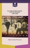 LOS RELATOS DE JULIO CORTÁZAR EN EL CINE DE FICCIÓN (1962-2009).