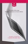 EL ESTADO DE LAS COSAS: CINE LATINOAMERICANO EN EL NUEVO MILENIO