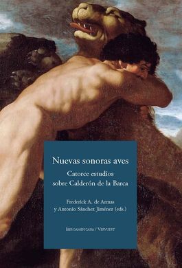 NUEVAS SONORAS AVES. CATORCE ESTUDIOS SOBRE CALDERÓN DE LA BARCA
