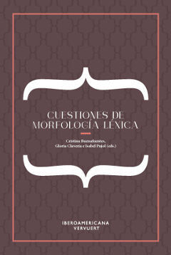 CUESTIONES DE MORFOLOGÍA LÉXICA