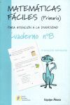 MATEMATICAS FACILES NÂº 8 (PRIMARIA) PARA ATENCION A LA DIVERSIDAD