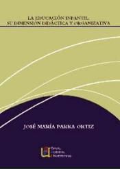 LA EDUCACIÃN INFANTIL. SU DIMENSIÃN DIDÃCTICA Y ORGANIZATIVA