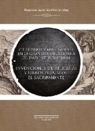 CRISTIANOS Y MUSULMANES EN LA GRANADA DEL XVI, UNA CIUDAD INTERCULTURAL